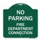 Signmission No Parking No Parking-Fire Department Connection, Green & White Alum, 18" x 18", GW-1818-23670 A-DES-GW-1818-23670 - alternate 1